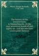 The history of the insurrections in Massachusetts. In the year seventeen hundred and eighty six. And the rebellion consequent thereon, Minot, George Richards, 1758-1802 