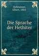 Die Sprache der Hethiter, Debrunner, Albert, 1884- 