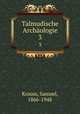 Talmudische Archologie. 3, Krauss, Samuel, 1866-1948 