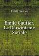 Emile Gautier, Le Darwinisme Sociale, Emile Gautier 