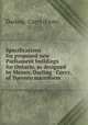 Specifications for proposed new Parliament buildings for Ontario, as designed by Messrs. Darling & Curry, of Toronto microform, Darling & Curry (Firm) 