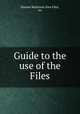Guide to the use of the Files, Human Relations Area Files, inc 