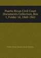 Puerto Rican Civil Court Documents Collection, Box 1, Folder 14, 1860-1861., Puerto Rican Insular Courts System. 
