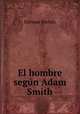 El hombre segun Adam Smith, Enrique Morata 