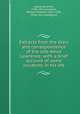 Extracts from the diary and correspondence of the late Amos Lawrence; with a brief account of some incidents in his life, Lawrence, Amos, 1786-1852,Lawrence, William Richards, 1812-1885, [from old catalog] ed 