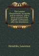 The London Charterhouse, its monks and its martyrs, with a short account of the English Carthusians after the dissolution, Hendriks, Lawrence 