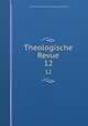 Theologische Revue. 12, 
