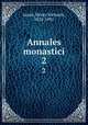 Annales monastici. 2, Luard, Henry Richards, 1825-1891 