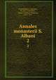 Annales monasterii S. Albani. 2, Amundesham, Johannes, fl. 1421-1440,Riley, Henry T. (Henry Thomas), 1816-1878 