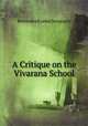 A Critique on the Vivarana School, Bratindra Kumar Sengupta 