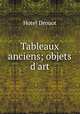 Tableaux anciens; objets d