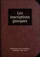 Les inscriptions grecques, Wilhelm Froehner 