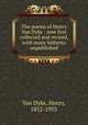 The poems of Henry Van Dyke : now first collected and revised, with many hitherto unpublished, Van Dyke, Henry, 1852-1933 