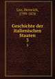 Geschichte der italienischen Staaten. 3, Leo, Heinrich, 1799-1878 