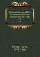 Storia della repubblica di Genova, dalla sua origine sino al 1814;. 7-8, Varese, Carlo, 1793-1866 