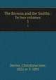 The Browns and the Smiths : In two volumes. 1, Davies, Christiana Jane, 1822 or 3-1891 