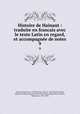 Histoire de Hainaut : traduite en francais avec le texte Latin en regard, et accompagne de notes. 9, Jacques de Guyse 