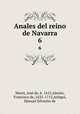 Anales del reino de Navarra. 6, Jose de Moret 