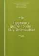 Ispytane v grozie i burie : Skiy. Dvienadtsat, Ivanov-Razumnik, 1878-1946,Blok, Aleksandr Aleksandrovich, 1880-1921. Skify,Blok, Aleksandr Aleksandrovich, 1880-1921. Dvenadtsat 