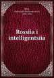 Россия и интеллигенция, Blok, Aleksandr Aleksandrovich, 1880-1921 