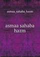 asmaa sahaba hazm, Asmaa Sahaba Hazm 