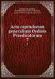 Acta capitulorum generalium Ordinis Praedicatorum. 7, Reichert Dominicans 