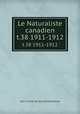 Le Naturaliste canadien. t.38 1911-1912, Soci linnne de Quc,Universitaval 