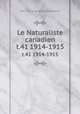 Le Naturaliste canadien. t.41 1914-1915, Soci linnne de Quc,Universitaval 