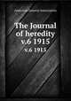 The Journal of heredity. v.6 1915, American Genetic Association 