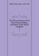 The life and letters of Sir John Everett Millais, president of the Royal Academy. 1, Millais, John Guille, 1865-1931 