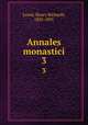 Annales monastici. 3, Luard, Henry Richards, 1825-1891 