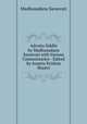 Advaita Siddhi by Madhusudana Sarasvati with Various Commentaries - Edited by Ananta Krishna Shastri, Madhusudana Sarasvati 