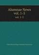 Alumnae News. vol. 1-5, Sweet Briar College Alumnae Association 