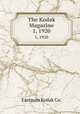 The Kodak Magazine. 1, 1920, Eastman Kodak Co. 
