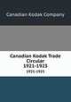 Canadian Kodak Trade Circular. 1921-1923, Canadian Kodak Company 