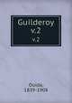 Guilderoy. v.2, Ouida, 1839-1908 