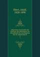 Allgemeine Geschichte der Literatur des Mittelalters im Abendlande bis zum Beginne des XI. Jahrhunderts. 3, Ebert, Adolf, 1820-1890 