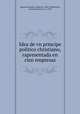 Idea de vn principe politico christiano, rapresentada en cien empresas, Saavedra Fajardo, Diego de, 1584-1648,Bianchi, Giovanni Paolo, b. ca. 1590 