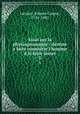 Essai sur la physiognomonie : destine a faire connoitre l