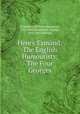 Henry Esmond; The English Humourists; The Four Georges, Thackeray, William Makepeace, 1811-1863,Saintsbury, George, 1845-1933 [Editor] 