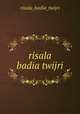 risala badia twijri, risala_badia_twijri 