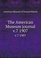 The American Museum journal. v.7 1907, American Museum of Natural History 