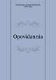 Opovidannia, Vasylchenko, Stepan Vasylovych, 1878-1932 