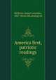 America first, patriotic readings, McBrien, Jasper Leonidas, 1867- [from old catalog] ed 
