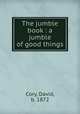 The jumble book : a jumble of good things, Cory, David, b. 1872 