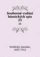 Souborne vydani basnickych spis, Jaroslav Vrchlicky 