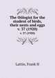 The Ologist for the student of birds, their nests and eggs. v. 37 (1920), Frank H. Lattin 