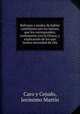 Refranes y modos de hablar castellanos con los latinos, que les corresponden, juntamente con la Glossa, y explicacion de los que tienen necesidad de ella, Caro y Cejudo 