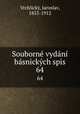 Souborne vydani basnickych spis, Jaroslav Vrchlicky 