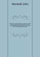 The life of George Washington, Commaner in Chief of the American Forces, during the war which established the Independence of his country, and first President of the United States. 2, Marshall, John 